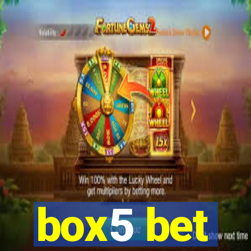 box5 bet